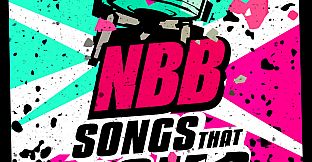 NBB Songs that bomb