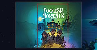 Foolish Mortals Artbook
