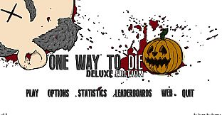 One Way To Die: Deluxe Edition