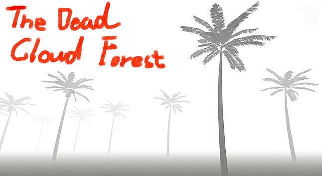 The Dead Cloud Forest