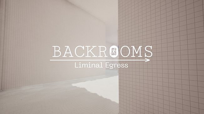 Backrooms: Liminal Egress