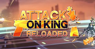 Attack on King: Reloaded Playtest