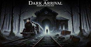 THE DARK ARRIVAL - SHADOWS OF THE PAST