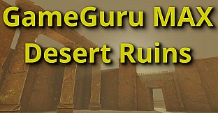 GameGuru MAX - Desert Ruins