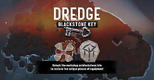 DREDGE - Blackstone Key