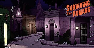 Surviving The Humans