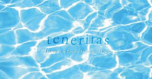 Harmonia - Piano Arrange Album "teneritas"