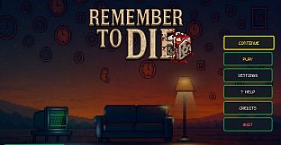 Remember to Die