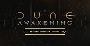 Dune: Awakening - Ultimate Edition Upgrade