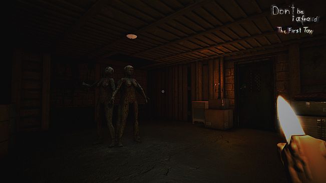 Don't Be Afraid - The First Toy