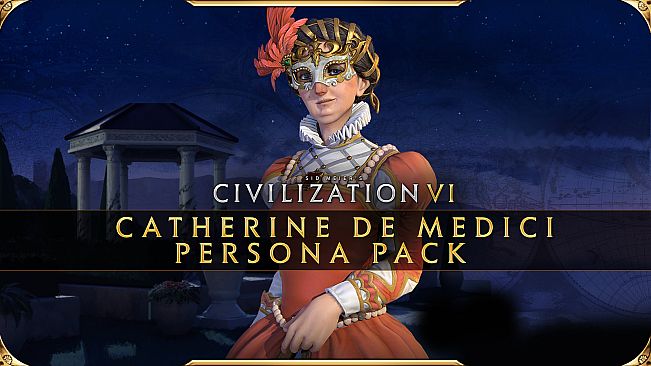Sid Meier's Civilization VI: Catherine de Medici Persona Pack