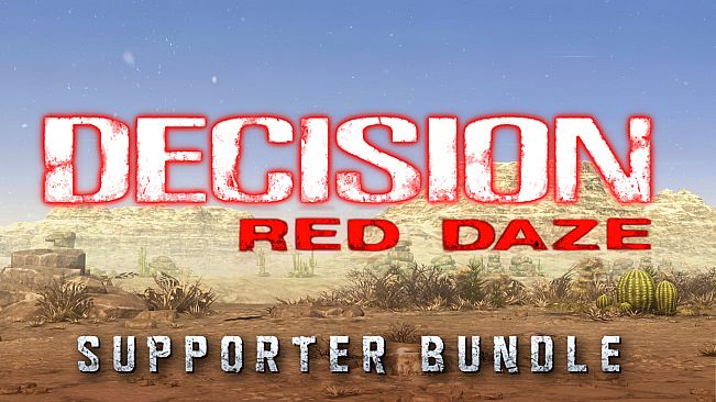 Decision: Red Daze Supporter Bundle