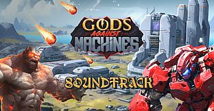 Gods Against Machines Soundtrack