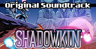 Shadowkin Soundtrack
