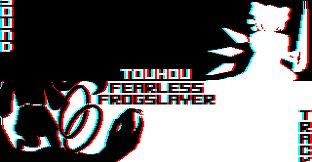 Touhou: Fearless Frogslayer Soundtrack