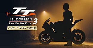 TT Isle Of Man 3 - 2023 TT Races Roster
