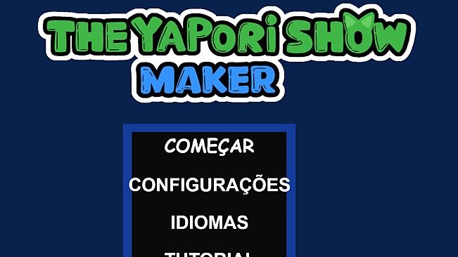 The Yapori Show Maker