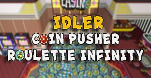 Idler Coin Pusher - Roulette Infinity