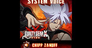 GGXrd System Voice - CHIPP ZANUFF