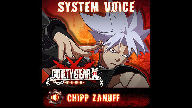 GGXrd System Voice - CHIPP ZANUFF