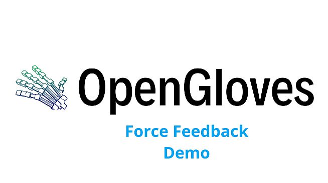 OpenGloves - Force Feedback Demo