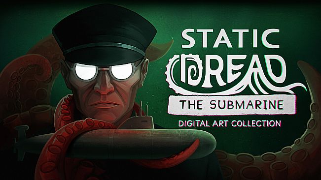 Static Dread: The Submarine - Digital Art Collection