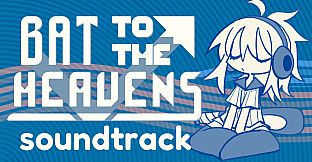 Bat to the Heavens Soundtrack