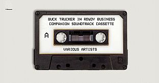 Buck Trucker in Rowdy Business Soundtrack