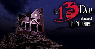 The 13th Doll: A Fan Game of The 7th Guest OST
