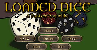 Loaded Dice - A Yahtzee Roguelike