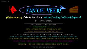FAN'CIE VEER! (Fish Are Nasty, Cake Is Excellent Vektor Evading Emblazed Rapture)