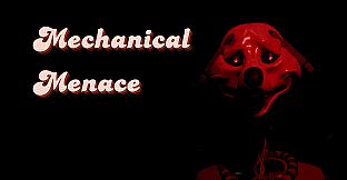 Mechanical Menace
