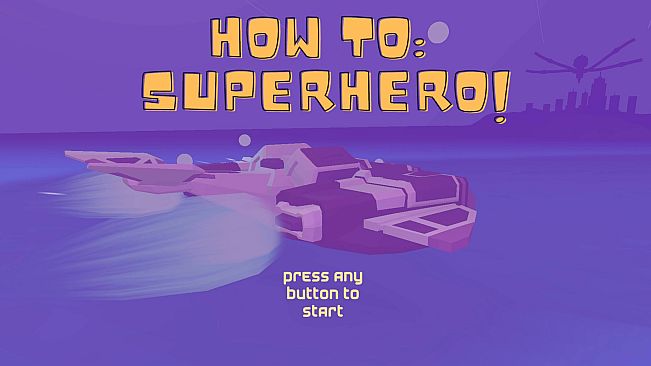 HOW TO: SUPERHERO!