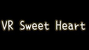 VR Sweet Heart