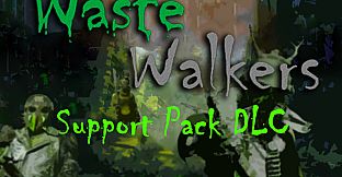 Waste Walkers Support Pack DLC