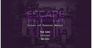 Escape The Ordinary: Tales of Romina Manor