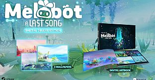 Melobot - A Last Song - Digital Deluxe Upgrade