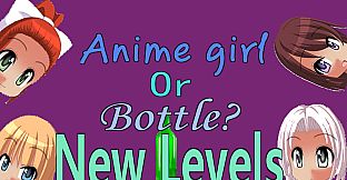Anime girl Or Bottle? - New levels