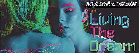RPG Maker VX Ace - Living the Dream