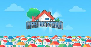 Pipeline Tycoon (Windows)