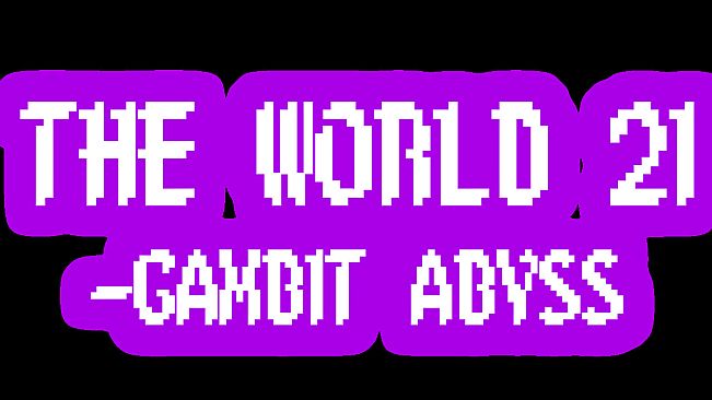 The World 21: Gambit Abyss