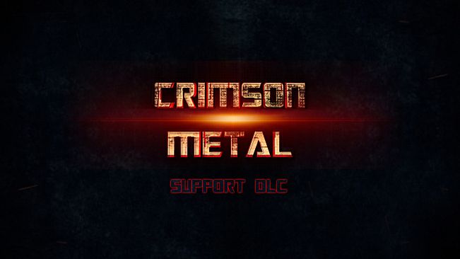 CRIMSON METAL - Support DLC