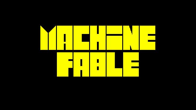 Machine Fable