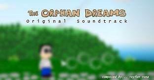 The Orphan Dreams Soundtrack