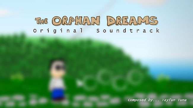 The Orphan Dreams Soundtrack