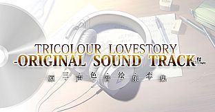 Tricolour Lovestory OST