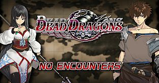 No Encounters - Dead Dragons