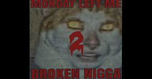 Monday Left Me Broken Collection