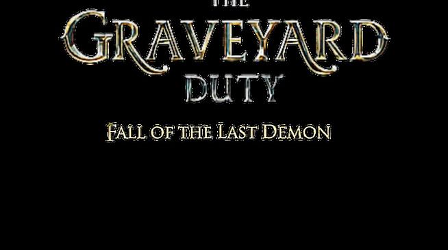The graveyard duty fall of the last demon