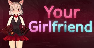 Your Girlfriend
